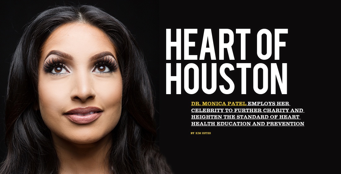 Dr. Monica Patel Cares For The Heart of Houston